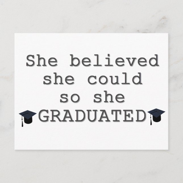 She Believed She Could Graduation Announcement Postcard (Front)