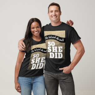 She Believed She Could Graduation Glitter Sparkles T-Shirt