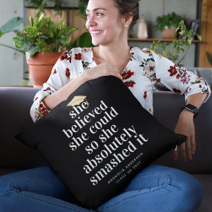 She Believed She Could Graduation  Throw Pillow