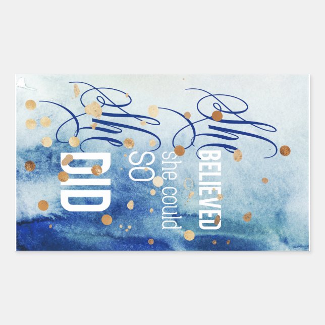 She Believed She Could Inspirational Quote Art Sticker (Front)