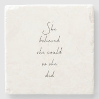 She Believed She Could Inspirational Quote
