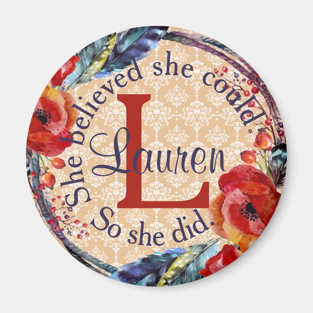 She Believed She Could Monogram Floral Magnet (Front)