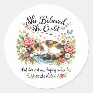 She Believed She Could  Motivational for Co-Worker Classic Round Sticker