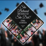 She Believed She Could Name 5 Photo Collage Graduation Cap Topper<br><div class="desc">Personalize this modern design with your 5 favourite photos and the grads name and class of date. Designed by Thisisnotme©</div>