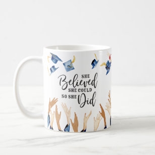 She Believed She Could Personalized Graduation  Coffee Mug