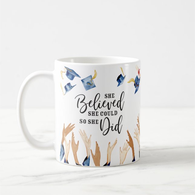 She Believed She Could Personalized Graduation  Coffee Mug (Left)