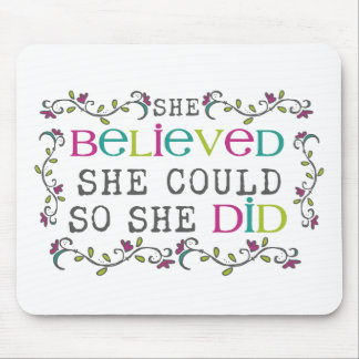 She Believed She Could Quote Mouse Pad