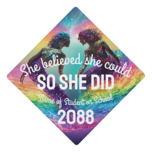 She Believed She Could Rainbow Galaxy Cosmic Love Graduation Cap Topper