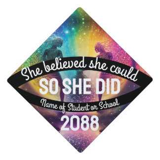 She Believed She Could Rainbow Galaxy Cosmic Love Graduation Cap Topper