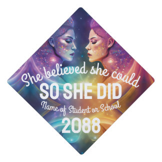 She Believed She Could Rainbow Galaxy Cosmic Stars Graduation Cap Topper