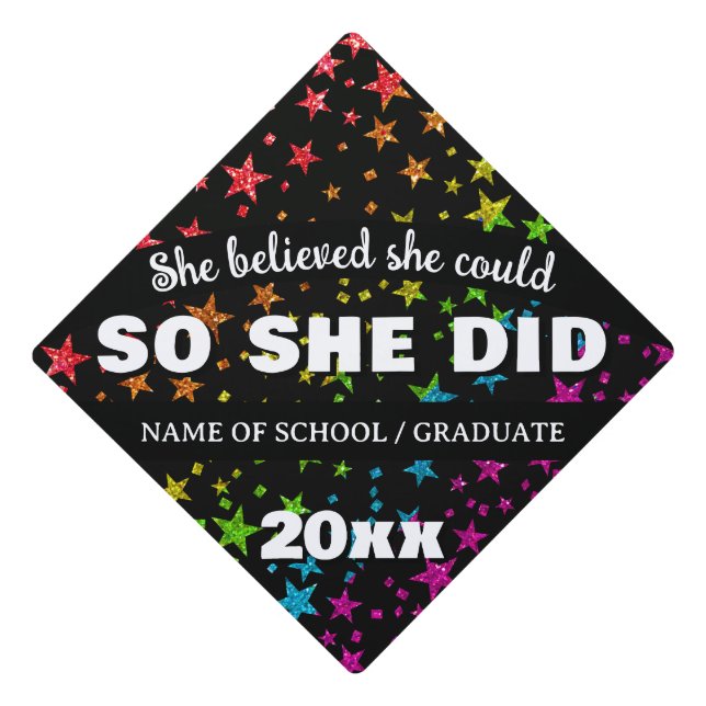 She Believed She Could Rainbow Glitter Sparkles  Graduation Cap Topper (Front)