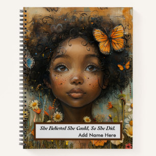 She Believed She Could, So She Did" Black Girl Notebook
