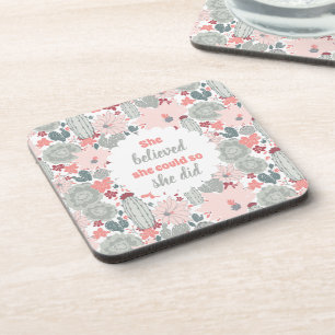 She Believed She Could So She Did Cactus Succulent Coaster