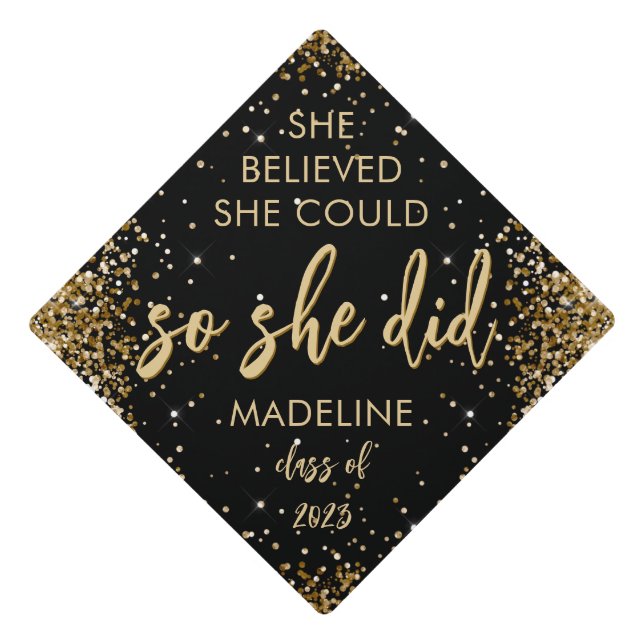 She Believed She Could So She Did Glitter Graduation Cap Topper (Front)