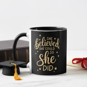 She Believed She Could So She Did Gold Quote Mug