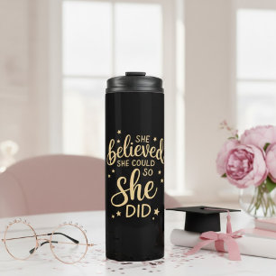 She Believed She Could So She Did Gold Quote Thermal Tumbler