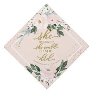 She Believed She Could So She Did Grad Party Blush Graduation Cap Topper