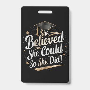 She Believed She Could So She Did Graduation Badge