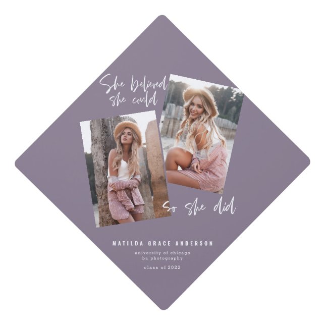 She believed she could so she did  graduation cap  (Front)