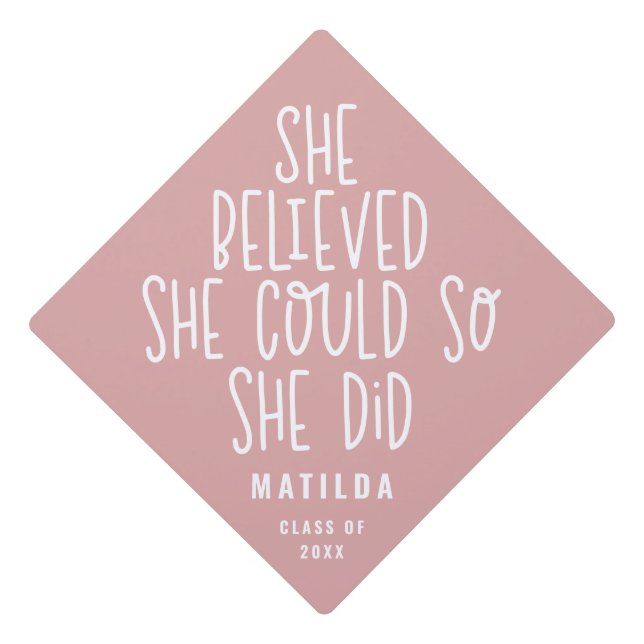 She believed she could so she did graduation cap topper (Front)