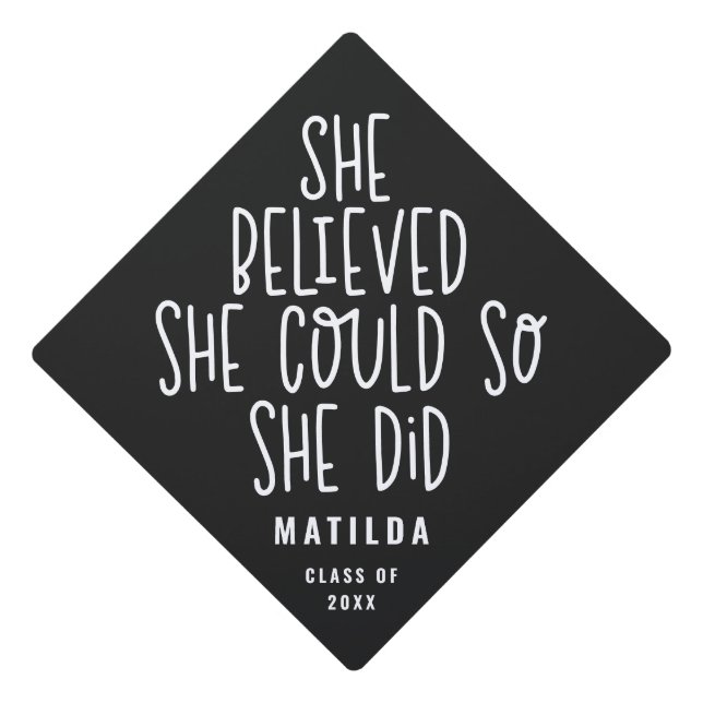 She believed she could so she did graduation cap topper (Front)
