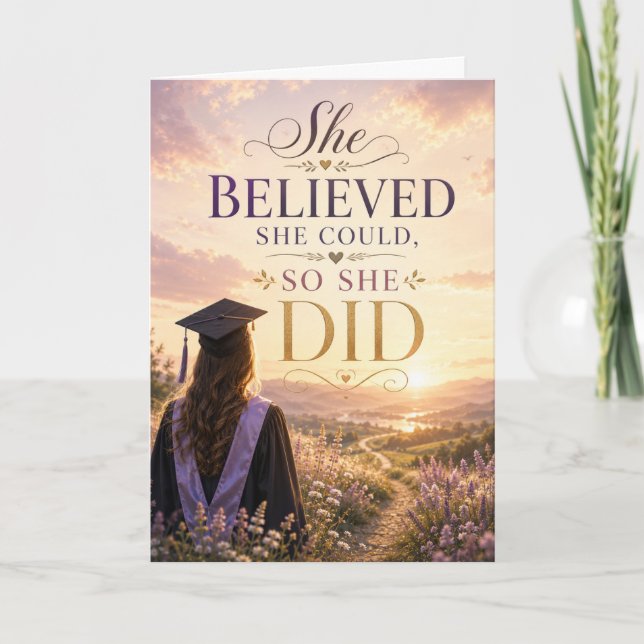 She Believed She Could So She Did Graduation Card (Front)