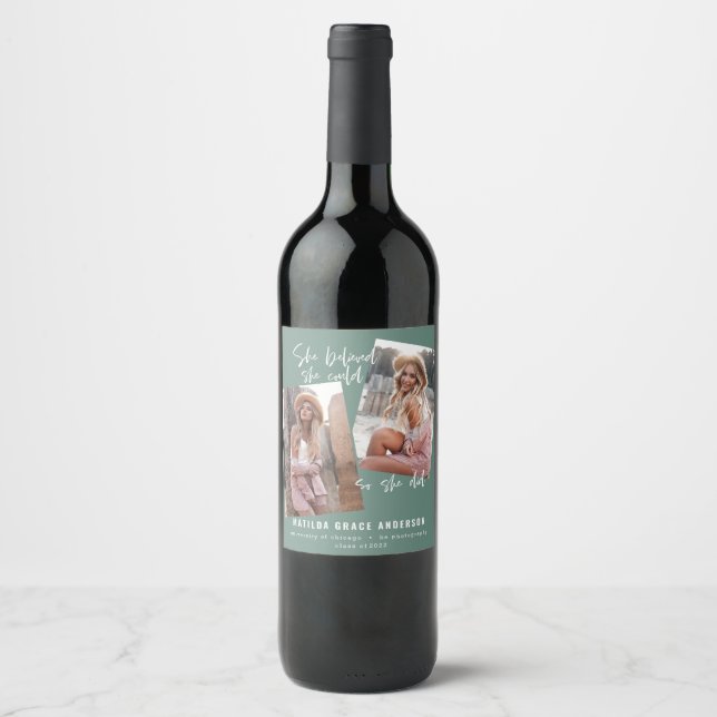 She believed she could so she did graduation wine  label (Front)