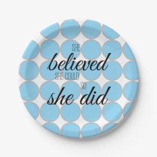 She Believed She Could So She Did – Inspirational Paper Plate