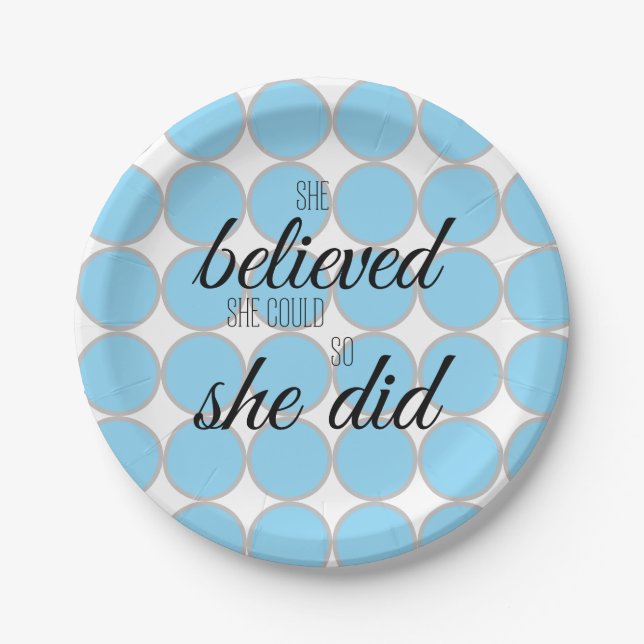 She Believed She Could So She Did – Inspirational  Paper Plate (Front)