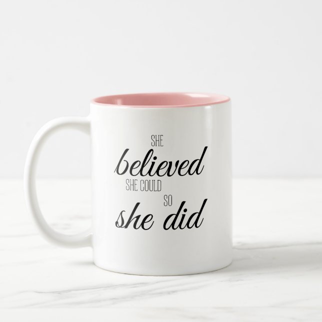 She Believed She Could So She Did – Inspirational  Two-Tone Coffee Mug (Left)