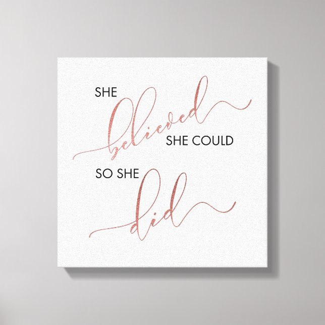 She Believed She Could So She Did Inspiring Quote Canvas Print (Front)