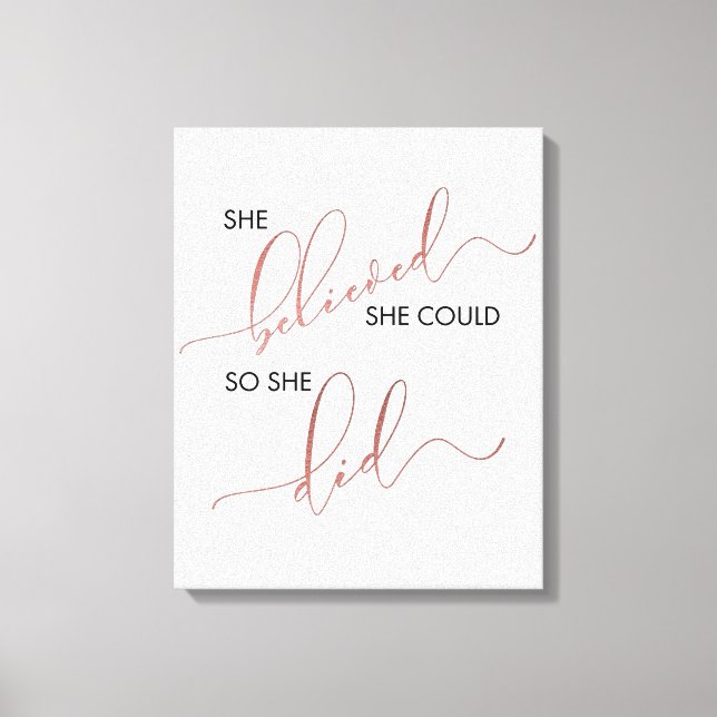She Believed She Could So She Did Inspiring Quote Canvas Print (Front)