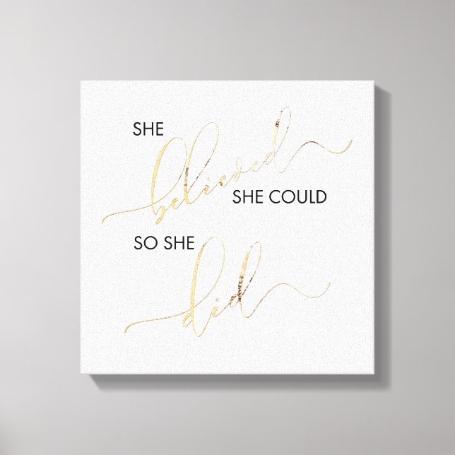 She Believed She Could So She Did Inspiring Quote Canvas Print (Front)