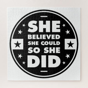 She believed she could, so she did jigsaw puzzle