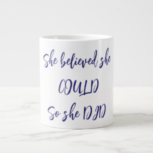She Believed She Could So She Did Mug