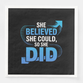 She Believed She Could, So She Did Napkin
