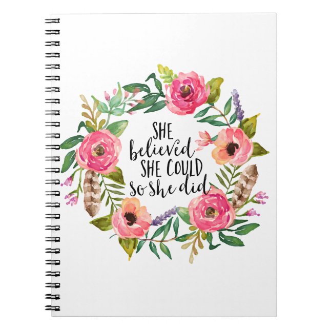 She believed she could so she did notebook (Front)
