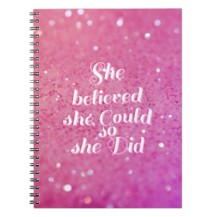 She believed she could so she did notebook