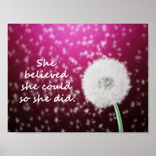 She Believed She Could So She Did Pink Dandelion Poster (Front)