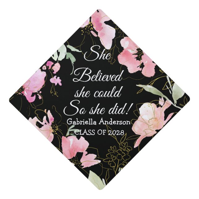 She Believed She Could So She Did Pink Flowers Graduation Cap Topper (Front)