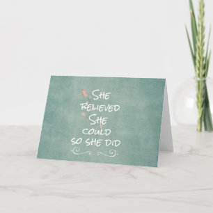 She Believed she Could so She Did Quote Card