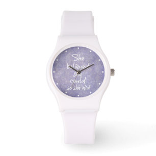 She Believed she Could so She Did Quote Watch
