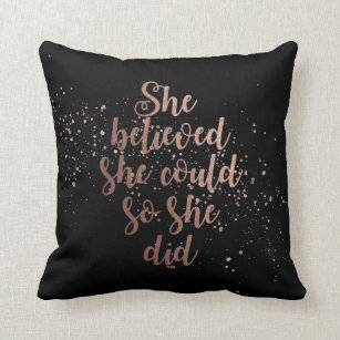 "She Believed She Could So She Did" Rose Gold Throw Pillow