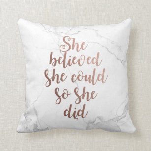 "She Believed She Could So She Did" Rose Gold Throw Pillow