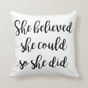 'She Believed She Could So She Did' Throw Pillow