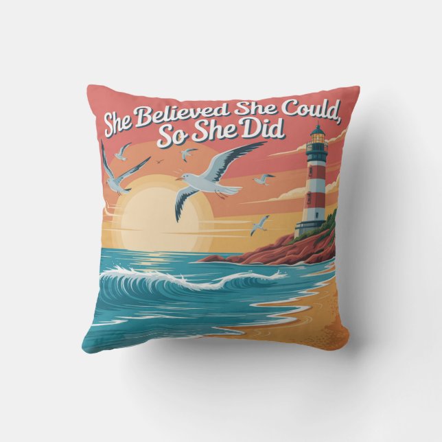 She Believed She Could, So She Did Throw Pillow (Back)