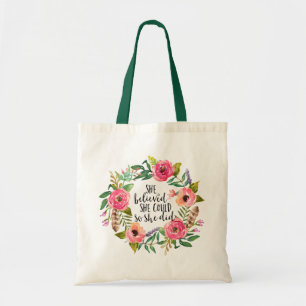 She believed she could so she did tote bag