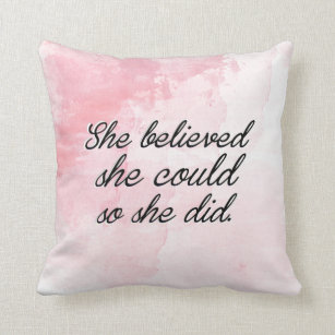 She Believed She Could so She Did -Watercolor Pink Throw Pillow