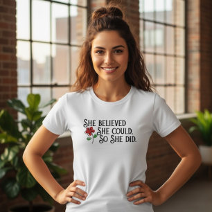 She Believed She Could So She Did Women’s T-Shirt