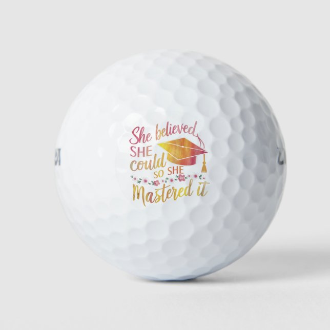 She Believed She Could So She Mastered It Grad Golf Balls (Front)